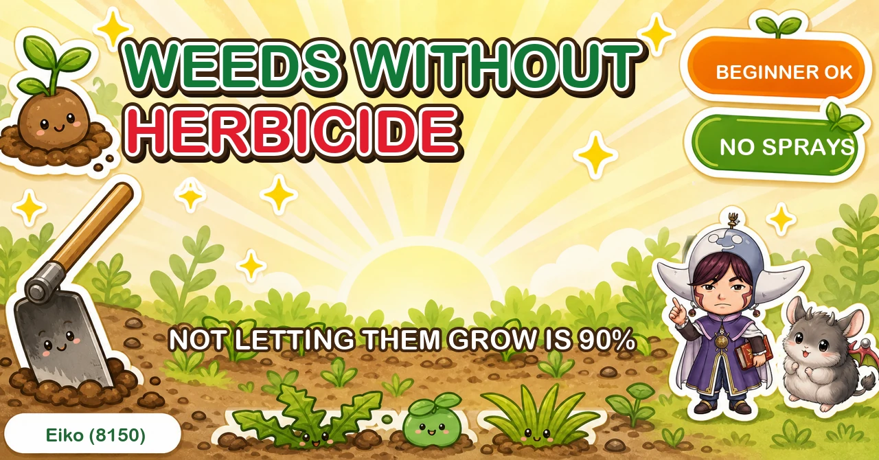 Not letting them grow is nine tenths of it