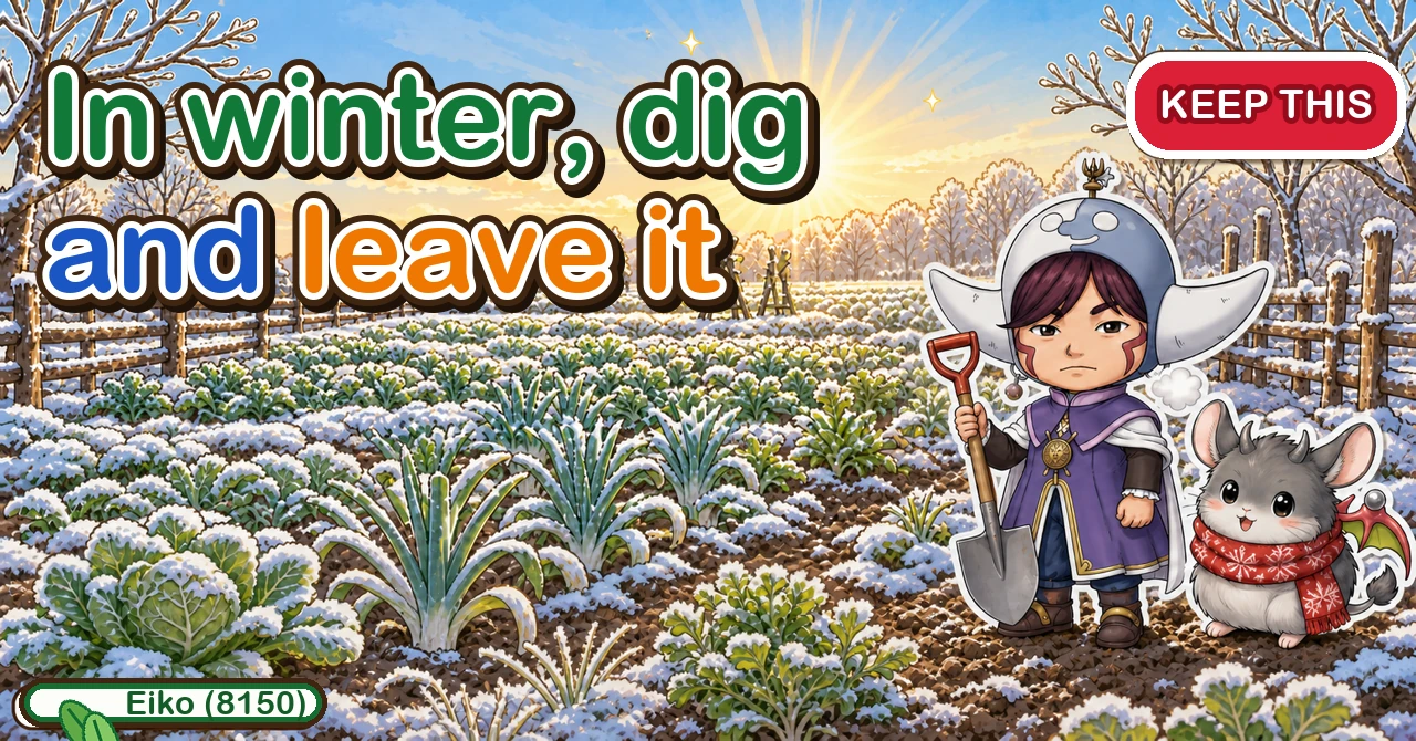 Winter is for digging and leaving